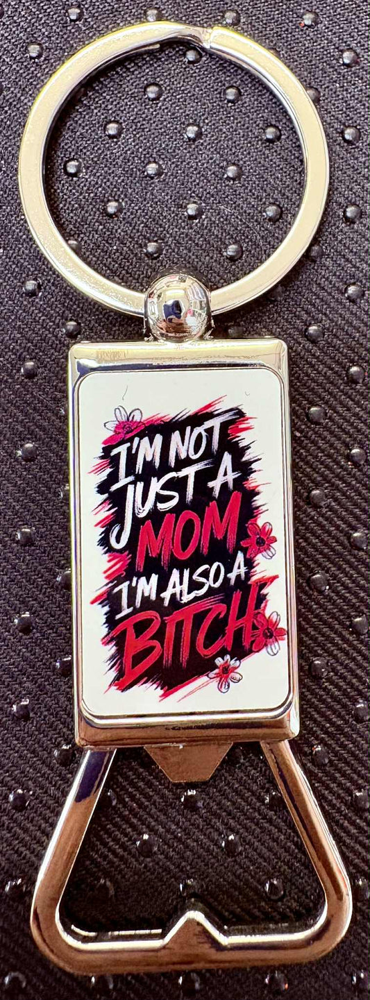 Just A Mom Keychain Bottle Opener
