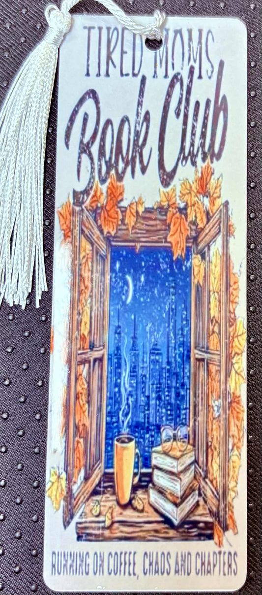 Tired Moms Metal Bookmark