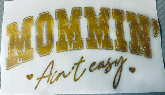 Mommin' DTF print